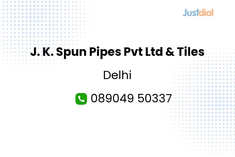 J. K. Spun Pipes Pvt Ltd & Tiles Manufacturer from Delhi, India